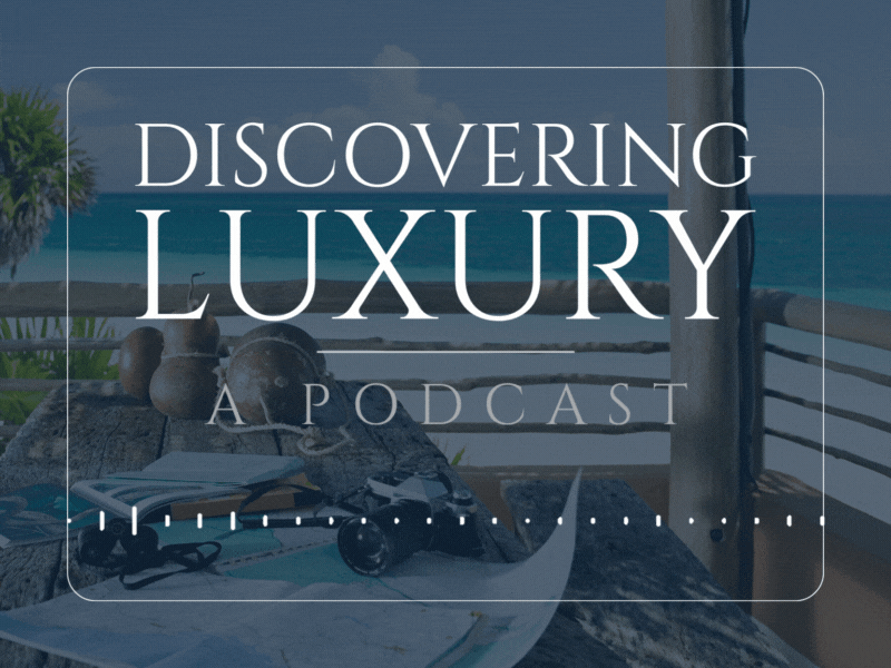Discovering Luxury Podcast